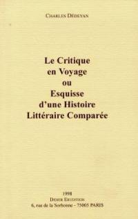 Le critique en voyage ou Esquisse d'une histoire littéraire comparée