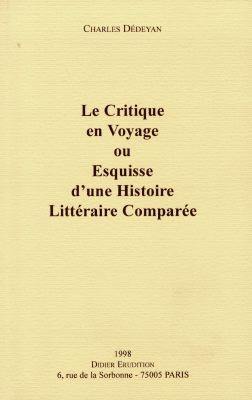 Le critique en voyage ou Esquisse d'une histoire littéraire comparée