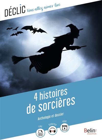 4 histoires de sorcières : anthologie et dossier