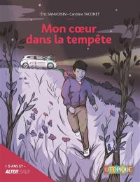 Mon coeur dans la tempête