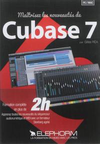 Maîtrisez les nouveautés de Cubase 7 : formation complète en plus de 2 h