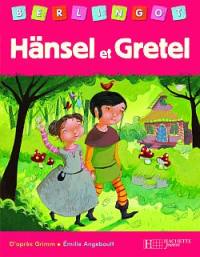 Hänsel et Gretel