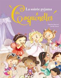 Les coquinettes. Vol. 3. La soirée pyjama des coquinettes