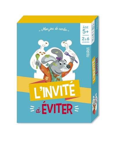 L'invité à éviter