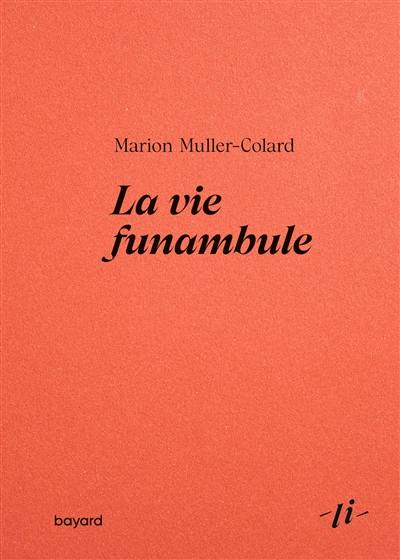 La vie funambule