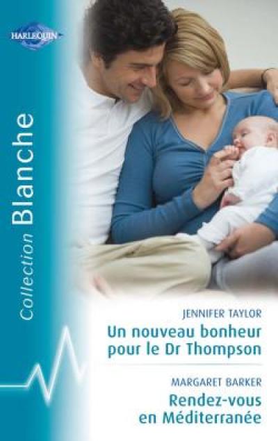 Un nouveau bonheur pour le Dr Thompson. Rendez-vous en Méditerranée