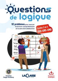 QUESTIONS DE LOGIQUE CYCLE 2 ET 3 (livre + ressources numériques)