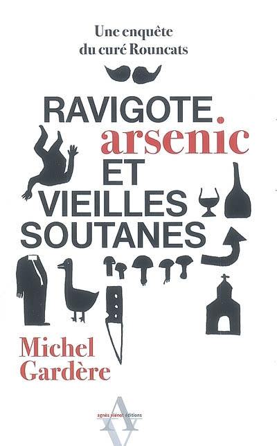 Ravigote, arsenic et vieilles soutanes : une enquête du curé Rouncats