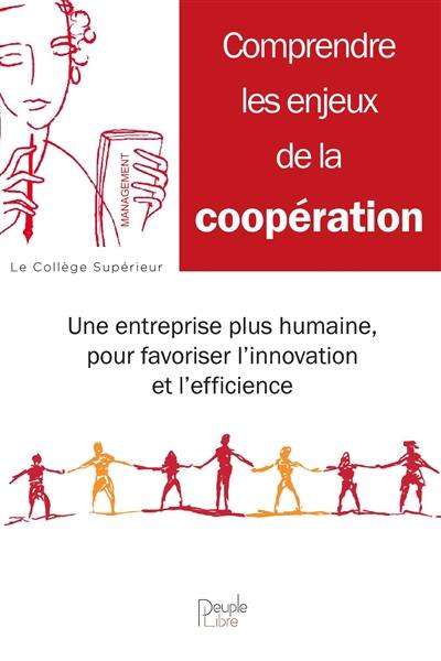 L'art de coopérer : manager l'entreprise de demain