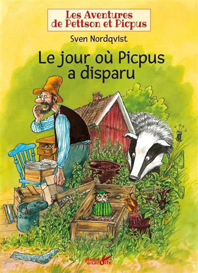 Les aventures de Pettson et Picpus. Le jour où Picpus a disparu