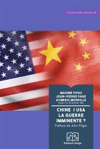 Chine-USA, la guerre imminente ?