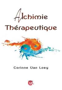 Alchimie thérapeutique : la relation, fondement du soin