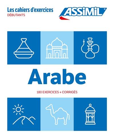 Arabe : débutants : 180 exercices + corrigés