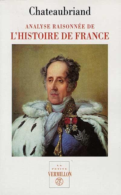 Analyse raisonnée de l'histoire de France et fragments : depuis Philippe VI jusqu'à la bataille de Poitiers. De l'analyse raisonnée de l'histoire de France : depuis Jean II jusqu'à Louis XVI