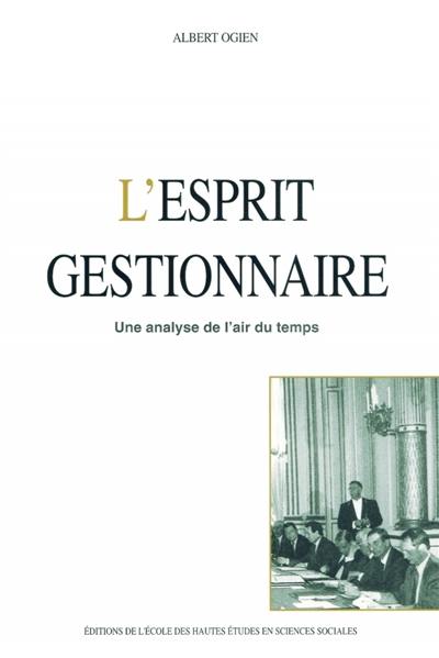 L'esprit gestionnaire : une analyse de l'air du temps