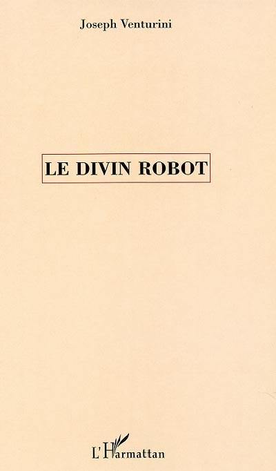 Le divin robot