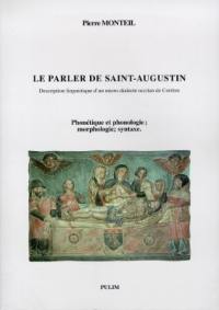 Le parler de Saint-Augustin : description linguistique d'un micro-dialecte occitan de Corrèze