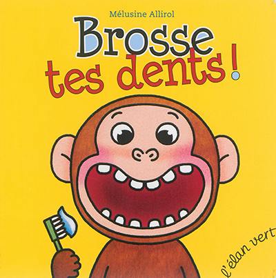 Brosse tes dents !