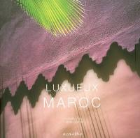 Luxueux Maroc