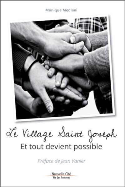 Le Village Saint-Joseph : et tout devient possible