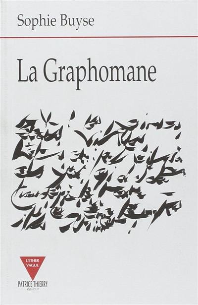 La graphomane