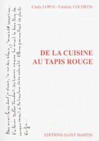 De la cuisine au tapis rouge