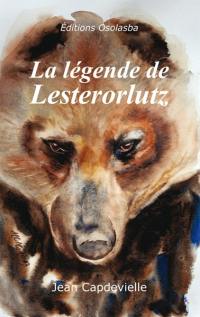 La légende de Lesterorlutz