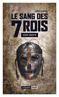 Le sang des 7 rois. Vol. 4