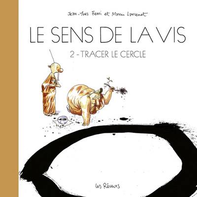 Le sens de la vis. Vol. 2. Tracer le cercle