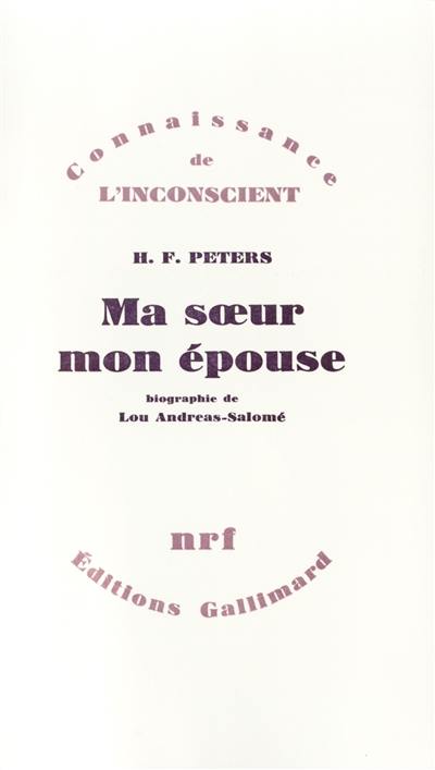 Ma soeur, mon épouse : biographie de Lou Andréas-Salomé