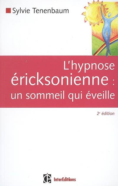 L'hypnose éricksonienne : un sommeil qui éveille