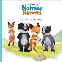 La famille Blaireau Renard. La chasse au trésor