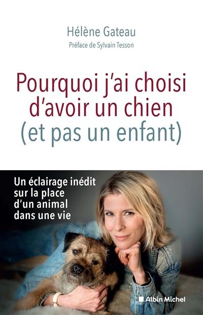 Pourquoi j'ai choisi d'avoir un chien (et pas un enfant)