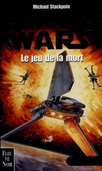 Les X-Wings. Vol. 2. Le jeu de la mort