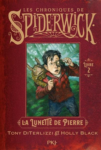 Les chroniques de Spiderwick. Vol. 2. La lunette de pierre