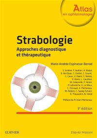 Strabologie : approches diagnostique et thérapeutique