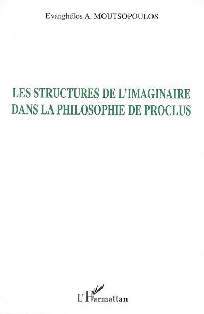 Les structures de l'imaginaire dans la philosophie de Proclus