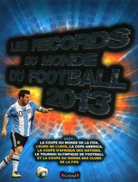 Les records du monde du football 2013