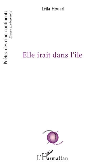 Elle irait dans l'île