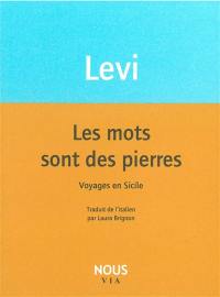 Les mots sont des pierres : voyages en Sicile