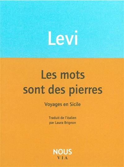 Les mots sont des pierres : voyages en Sicile