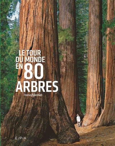 Le tour du monde en 80 arbres