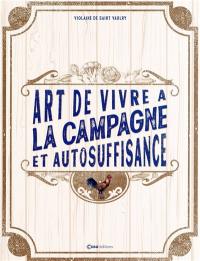 Art de vivre à la campagne et autosuffisance