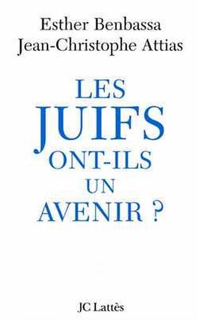 Les Juifs ont-ils un avenir ?