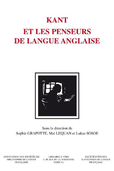 Kant et les penseurs de langue anglaise : mélanges en l'honneur de Jean Ferrari