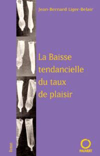 La baisse tendancielle du taux de plaisir