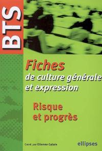 Fiches de culture générale et expression, BTS : risque et progrès