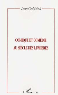 Comique et comédie au siècle des Lumières