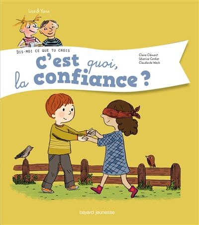 Lisa et Yann. Vol. 5. C'est quoi, la confiance ?