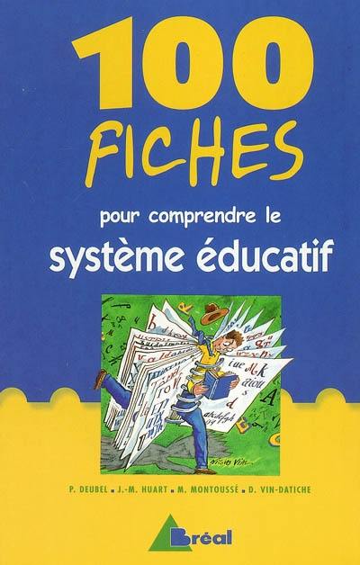 100 fiches pour comprendre le système éducatif